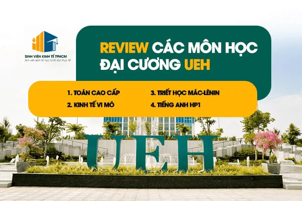 review-cac-mon-hoc-dai-cuong-ueh-2