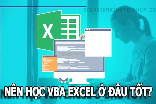 Nên Học Vba Excel Ở Đâu Tốt?