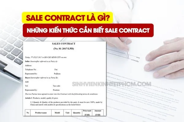 Sale Contract Là Gì? Những Kiến Thức Cần Biết Sale Contract