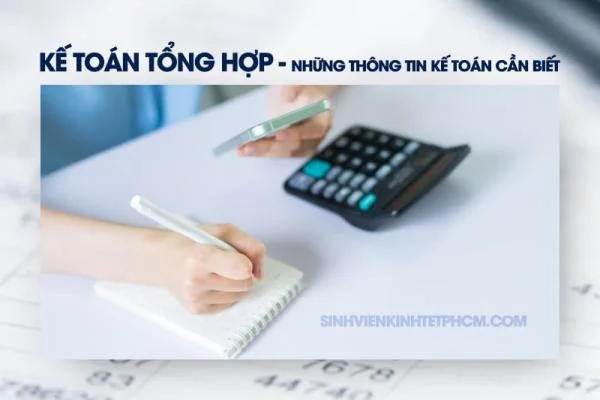 [Q&A] Kế Toán Tổng Hợp - Những Thông Tin Kế Toán Cần Biết