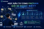hoc-dau-tu-chung-khoan-fintrain-co-gi-khac-biet-1