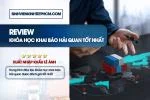 Review khóa học khai báo hải quan tốt nhất - Chia sẻ kinh nghiệm