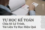 TỰ HỌC KẾ TOÁN - Chia Sẻ Lộ Trình, Tài Liệu Tự Học Hiệu Quả