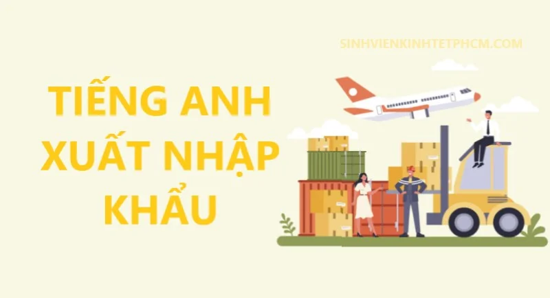 100 Thuật Ngữ Viết Tắt Tiếng Anh Xuất Nhập Khẩu Thông Dụng Nhất