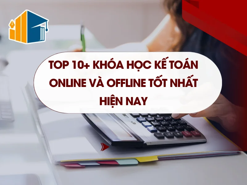 top-10-khoa-hoc-ke-toan-tot-nhat-cho-nguoi-moi-bat-dau-1-1