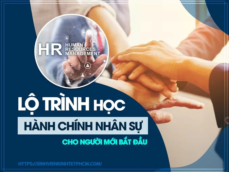 lo-trinh-hoc-hanh-chinh-nhan-su-tu-a-z